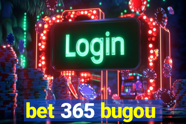 bet 365 bugou